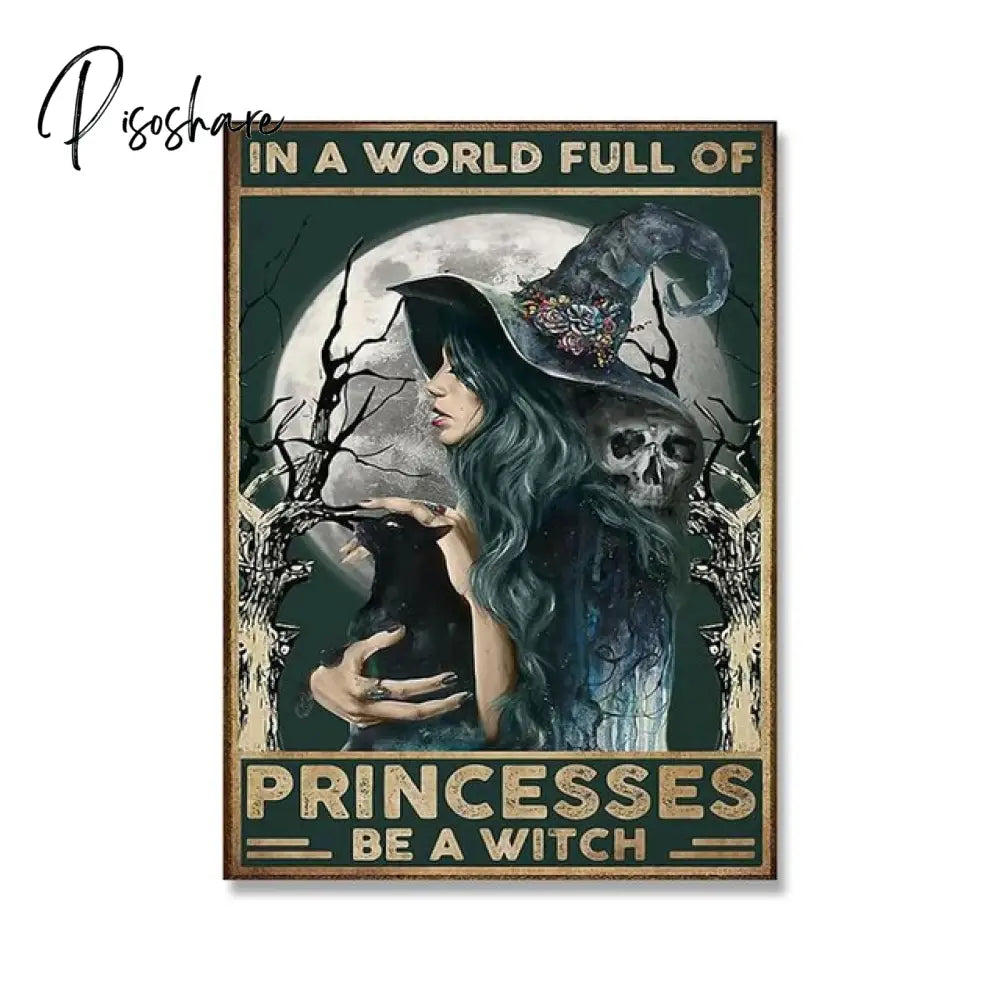 Retro Halloween Posters In A World Full Of Princess Be Witch Canvas Painting Vintage Wall Pictures