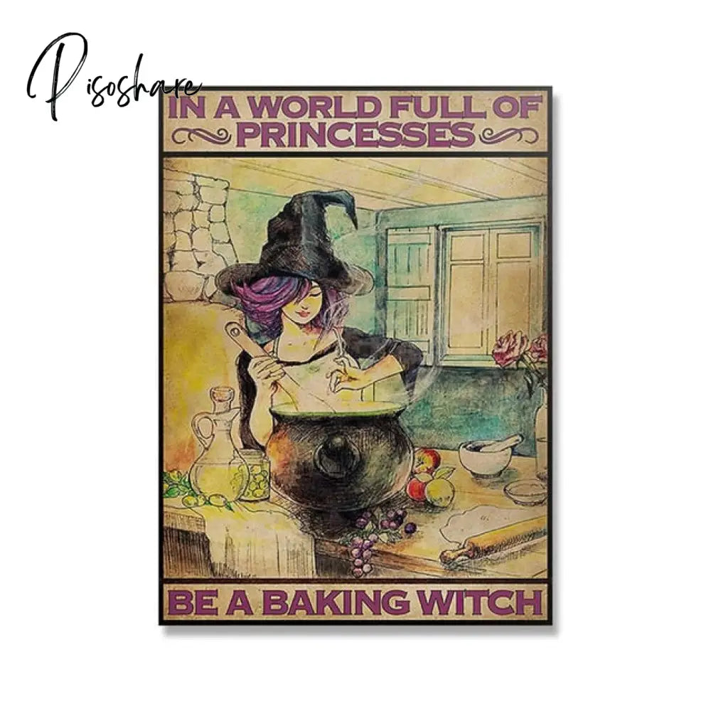 Retro Halloween Posters In A World Full Of Princess Be Witch Canvas Painting Vintage Wall Pictures